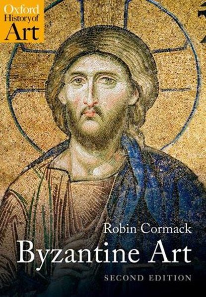 Byzantine Art, Mr Robin (Professor Emeritus Cormack - Paperback - 9780198778790