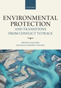 Environmental Protection and Transitions from Conflict to Peace | Stahn, Carsten (professor of International Criminal Law and Global Justice at Leiden University and Assistant Professor for the Groitus Centre for International Legal Studies, Leiden University) ; Iverson, Jens (professor of Law at Leiden University) ; Ea | 