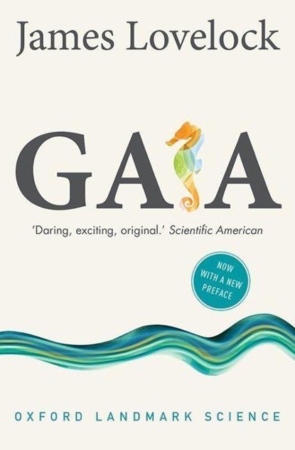 Gaia, JAMES (INDEPENDENT SCIENTIST,  environmentalist, and futurist) Lovelock - Paperback - 9780198784883