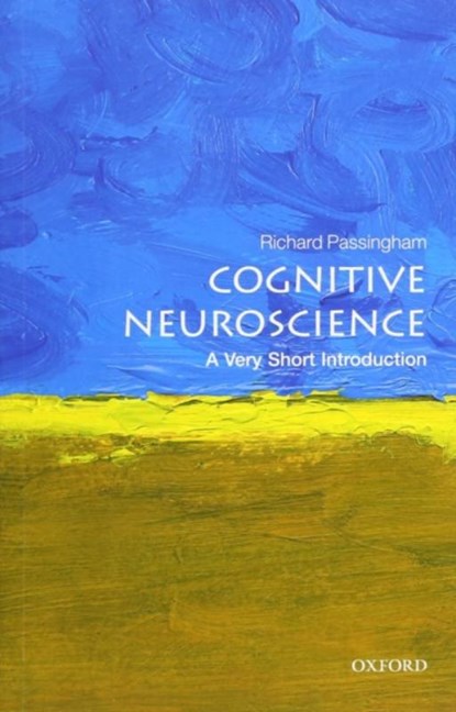 Cognitive Neuroscience, Richard (Emeritus Professor Passingham - Paperback - 9780198786221