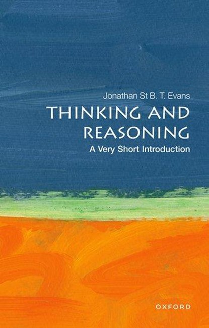 Thinking and Reasoning, Jonathan B. T. (Emeritus Professor Evans - Paperback - 9780198787259