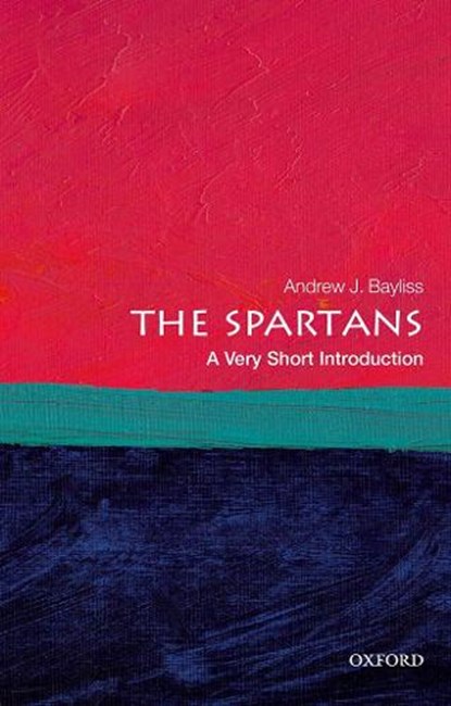 The Spartans, Andrew J. (Associate Professor in Greek History Bayliss - Paperback - 9780198787600
