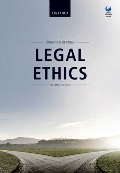 Legal Ethics, JONATHAN (PROFESSOR IN LAW AT EXETER COLLEGE,  Professor in Law at Exeter College, University of Oxford) Herring - Paperback - 9780198788928