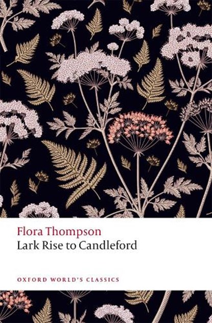 Lark Rise to Candleford, Flora Thompson - Paperback - 9780198796695