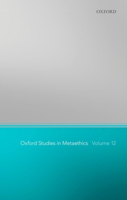 Oxford Studies in Metaethics 12, RUSS (PROFESSOR OF PHILOSOPHY,  Professor of Philosophy, University of Wisconsin-Madison) Shafer-Landau - Paperback - 9780198805083