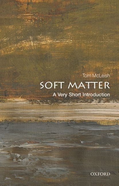 Soft Matter, Tom (FRS McLeish - Paperback - 9780198807131