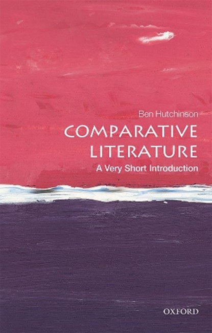 Comparative Literature, Ben (Professor of European Literature Hutchinson - Paperback Pocket - 9780198807278