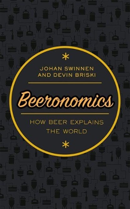 Beeronomics, Johan (Professor of Economics Swinnen ; Devin Briski - Gebonden - 9780198808305