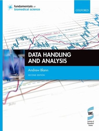 Data Handling and Analysis, ANDREW (CONSULTANT CLINICAL SCIENTIST AND SENIOR LECTURER IN MEDICINE,  University of Birmingham Centre for Cardiovascular Sciences, Department of Medicine, City Hospital, Birmingham) Blann - Paperback - 9780198812210