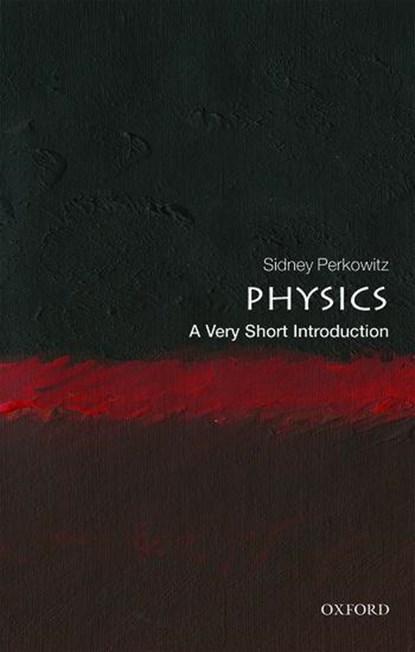 Physics, Sidney (Charles Howard Candler Professor Emeritus of Physics Perkowitz - Paperback - 9780198813941