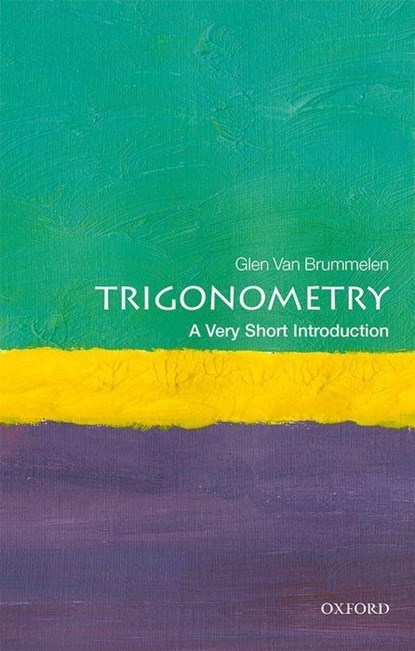 Trigonometry, Glen (Coordinator of Mathematics Van Brummelen - Paperback - 9780198814313