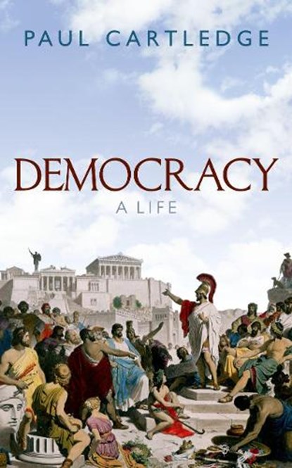 Democracy, Paul (A.G. Leventis Professor of Greek Culture Emeritus Cartledge - Paperback - 9780198815136