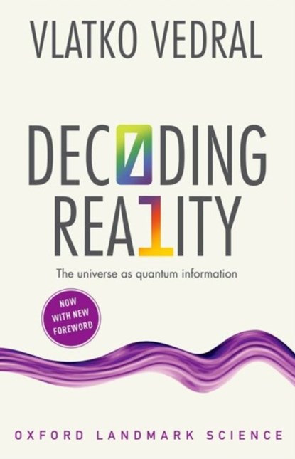 Decoding Reality, Vlatko (Professor of Quantum Information Vedral - Paperback - 9780198815433
