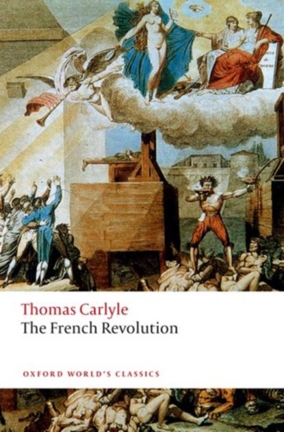 The French Revolution, Thomas Carlyle - Paperback - 9780198815594
