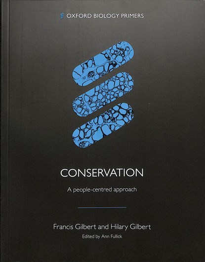 Conservation: A people-centred approach, Francis (University of Nottingham) Gilbert ; Hilary (University of Nottingham) Gilbert - Paperback - 9780198821663