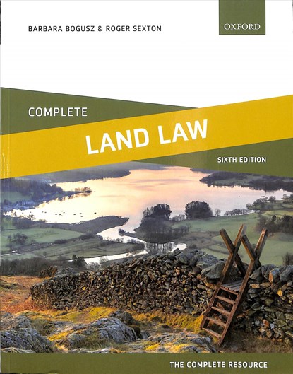 Complete Land Law, Barbara (Lecturer in Law Bogusz ; Roger (Formerly Senior Lecturer in Law Sexton - Paperback - 9780198824909