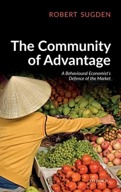 The Community of Advantage, ROBERT (PROFESSOR OF ECONOMICS,  Professor of Economics, University of East Anglia) Sugden - Gebonden - 9780198825142