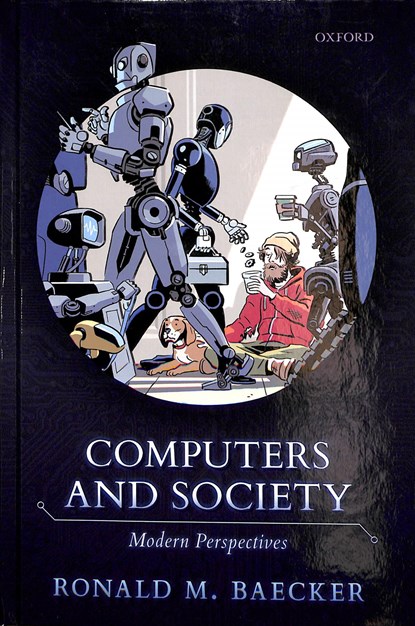 Computers and Society, Ronald M. (Emeritus Professor of Computer Science Baecker - Gebonden - 9780198827085
