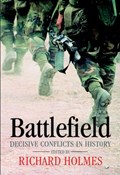 A Guide to Battles | Holmes, Richard (professor of Military and Security Studies, Professor of Military and Security Studies, Cranfield University and The Defence College of Management and Technology) ; Marix Evans, Martin (independent Writer and Researcher) | 