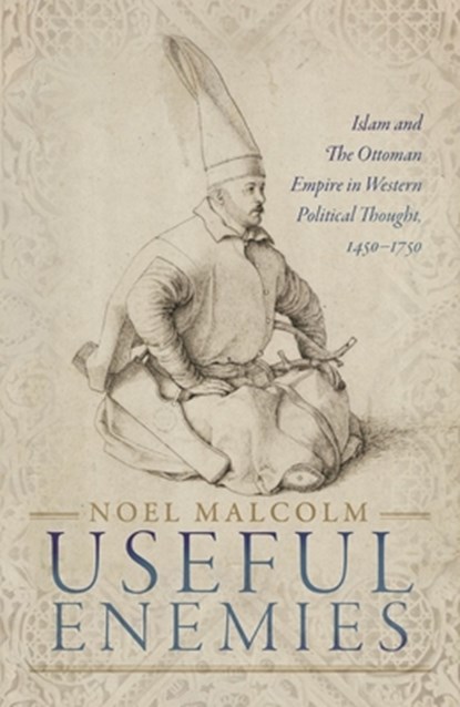 Useful Enemies, Noel (Senior Research Fellow Malcolm - Gebonden - 9780198830139