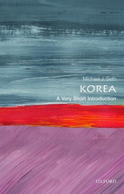 Korea, Michael J. (James Madison University) Seth - Paperback - 9780198830771