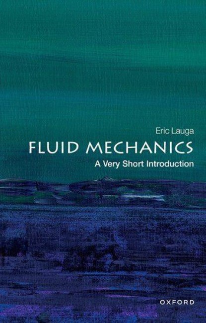 Fluid Mechanics, Eric (Professor of Applied Mathematics Lauga - Paperback - 9780198831006
