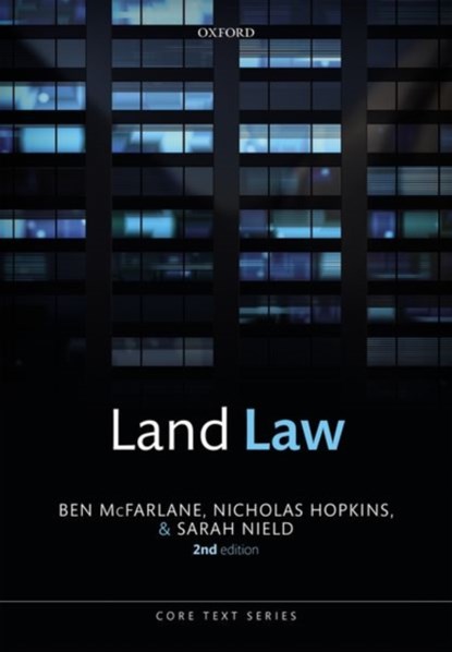Land Law, Ben (Professor of English Law McFarlane ; Nicholas (Law Commissioner for England and Wales and Professor of Law Hopkins ; Sarah (Professor of Law Nield - Paperback - 9780198831877