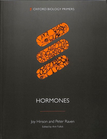 Hormones, JOY (EMERITUS PROFESSOR,  Emeritus Professor, Queen Mary University of London) Hinson ; Peter (Formerly University College London) Raven - Paperback - 9780198832829
