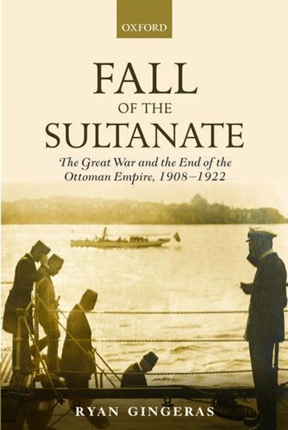 Fall of the Sultanate, Ryan (Associate Professor Gingeras - Paperback - 9780198835523
