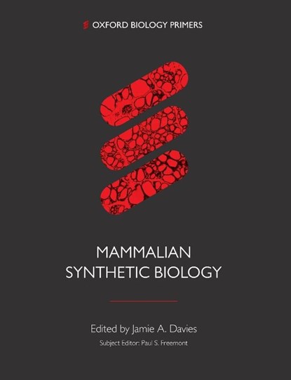 Mammalian Synthetic Biology, Jamie (Professor of Experimental Anatomy Davies - Paperback - 9780198841548