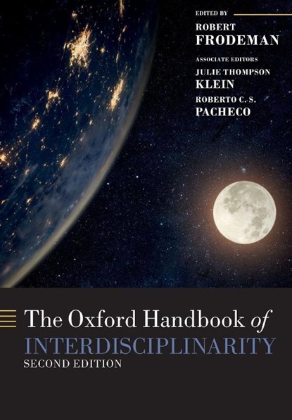 The Oxford Handbook of Interdisciplinarity, Robert (Chair Frodeman ; Julie (Professor of Humanities and Faculty Fellow for Interdisciplinary Development Thompson Klein ; Roberto Carlos (Professor Dos Santos Pacheco - Paperback - 9780198841647