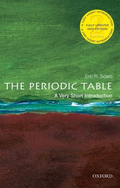 The Periodic Table: A Very Short Introduction, ERIC R. (LECTURER IN CHEMISTRY,  University of California, Los Angeles) Scerri - Paperback - 9780198842323