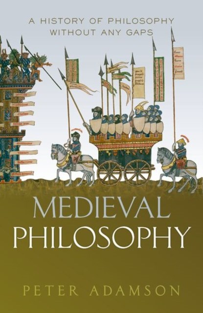 Medieval Philosophy, Peter (Ludwig-Maximilians-UniversitA¤t MA¼nchen) Adamson - Gebonden - 9780198842408