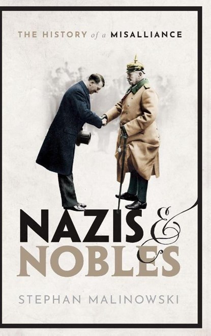Nazis and Nobles, Stephan (Senior Lecturer Malinowski - Gebonden - 9780198842552