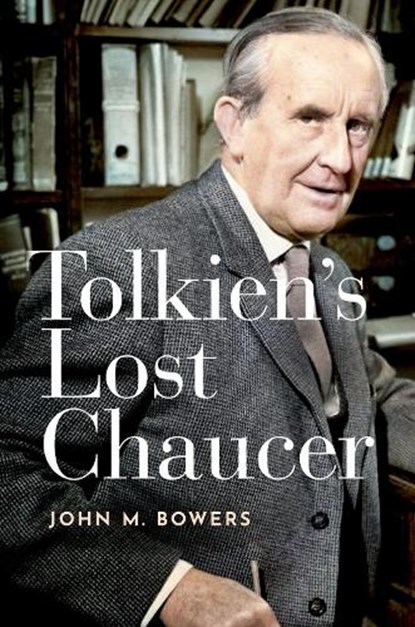 Tolkien's Lost Chaucer, John M. (Professor of English Bowers - Gebonden - 9780198842675