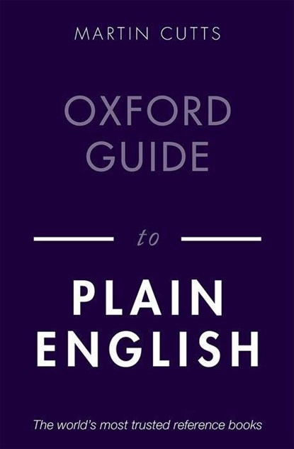 Oxford Guide to Plain English, Martin (Writer Cutts - Paperback - 9780198844617