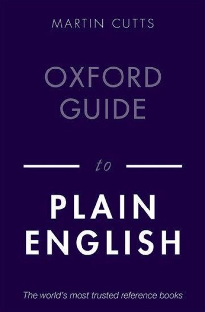 Oxford Guide to Plain English, Martin (Writer Cutts - Paperback - 9780198844617