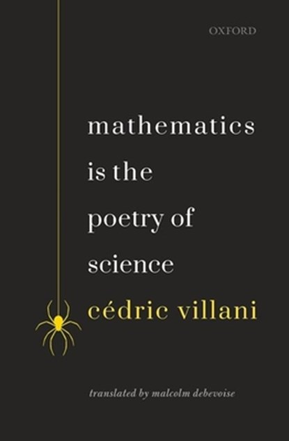 Mathematics is the Poetry of Science, Cedric (Professor Villani - Paperback - 9780198846437