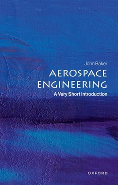 Aerospace Engineering, John (Professor Baker - Paperback - 9780198846604