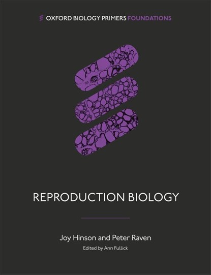 Reproduction Biology, Joy (Emeritus Professor Hinson ; Peter (Formerly University College London) Raven - Paperback - 9780198848448