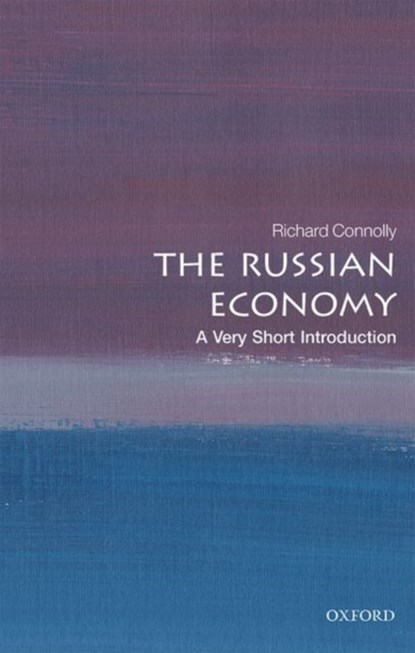 The Russian Economy, Richard (University of Birmingham) Connolly - Paperback - 9780198848905
