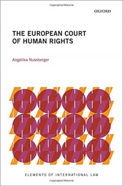 The European Court of Human Rights, Angelika (Director of the Institute of Eastern European Law and Chair of Constitutional Law Nussberger - Paperback - 9780198849650