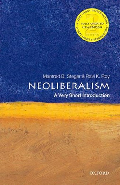 Neoliberalism, Manfred B. (Professor of Sociology Steger ; Ravi K. (Associate Professor of Political Science and Director Roy - Paperback - 9780198849674
