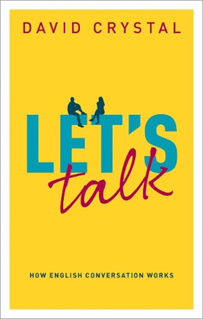 Let's Talk, David Crystal - Gebonden - 9780198850694