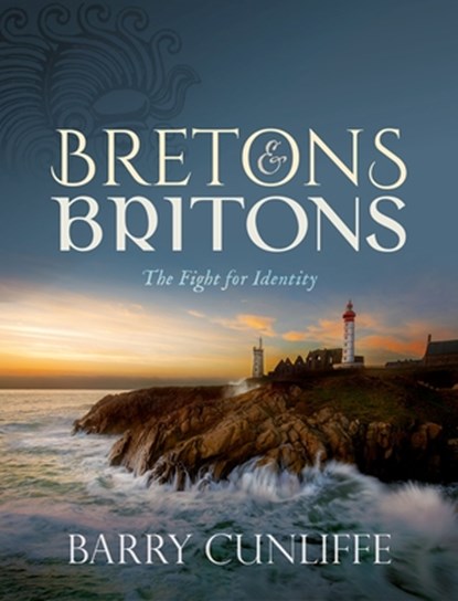 Bretons and Britons, Barry (Emeritus Professor of European Archaeology Cunliffe - Gebonden - 9780198851622
