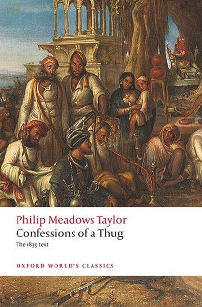 Confessions of a Thug, Philip Meadows Taylor - Paperback - 9780198854647