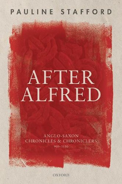 After Alfred, PAULINE (PROFESSOR EMERITA,  Professor Emerita, University of Liverpool) Stafford - Gebonden - 9780198859642