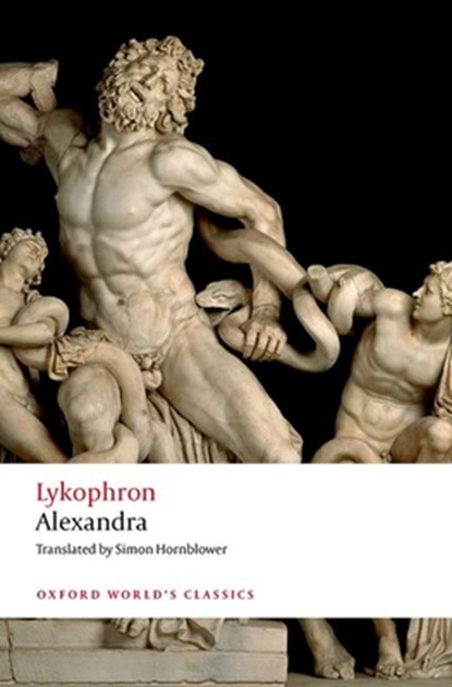 Lykophron: Alexandra, Lykophron - Paperback - 9780198863342