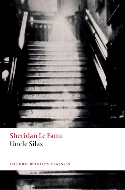 Uncle Silas, Sheridan Le Fanu - Paperback - 9780198864356