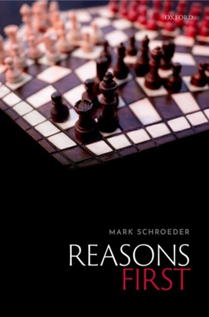Reasons First, Mark (University of Southern California) Schroeder - Gebonden - 9780198868224